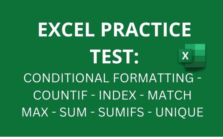 Excel Practice Test: COUNTIF,INDEX,MATCH,MAX,SUM,SUMIFS,UNIQUE