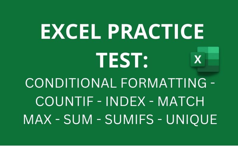 You are currently viewing Excel Practice Test: COUNTIF,INDEX,MATCH,MAX,SUM,SUMIFS,UNIQUE